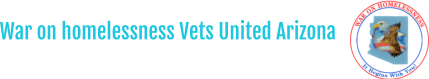 War on homelessness Vets United Arizona